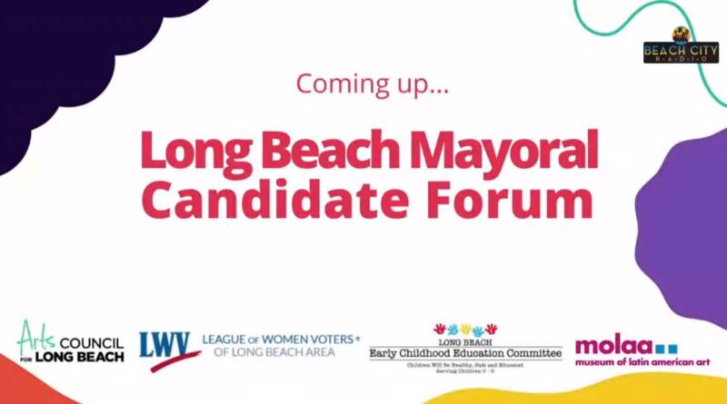 Long Beach Mayoral Candidates Forum