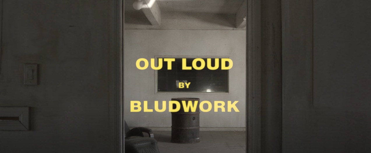 Bludwork – Out Loud