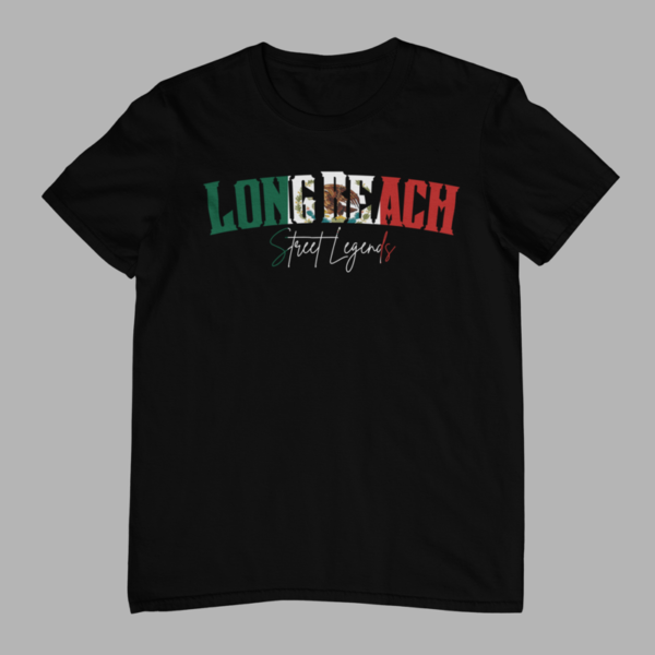 LONG BEACH STREET LEGENDS (MEXICO SHIRT)